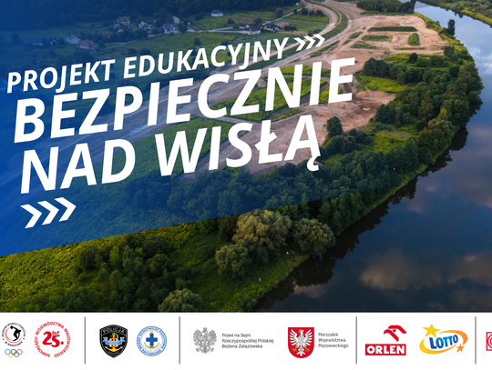 „Bezpiecznie nad Wisłą” - Cykliczny program edukacyjny