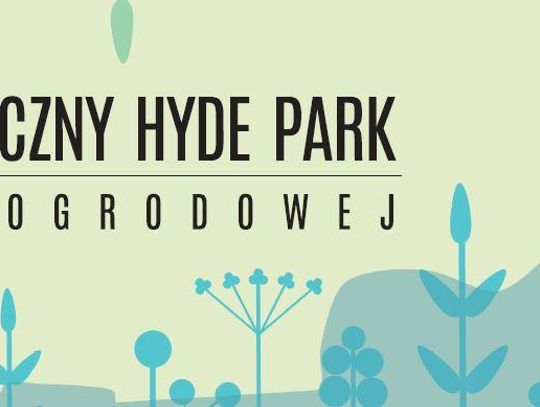 III MUZYCZNY HYDE PARK PRZY OGRODOWEJ