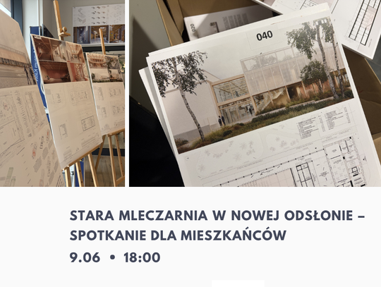 Koncepcja przebudowy Starej Mleczarni – spotkanie z projektantami