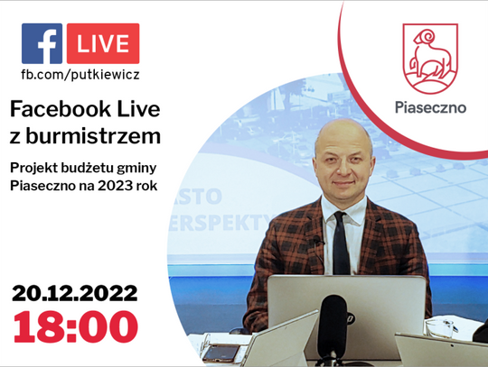 Live z burmistrzem na temat budżetu Piaseczna na 2023 rok