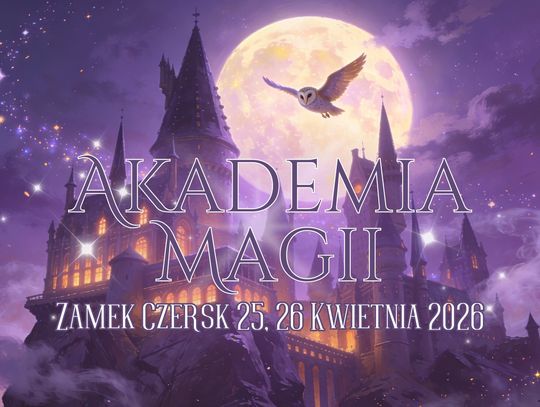 Magiczna przygoda na Zamku w Czersku. „Akademia Magii” zaprasza uczestników do gry