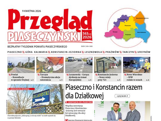 Przegląd Piaseczyński, wydanie 563 Przegląd Piaseczyński, wydanie 563
