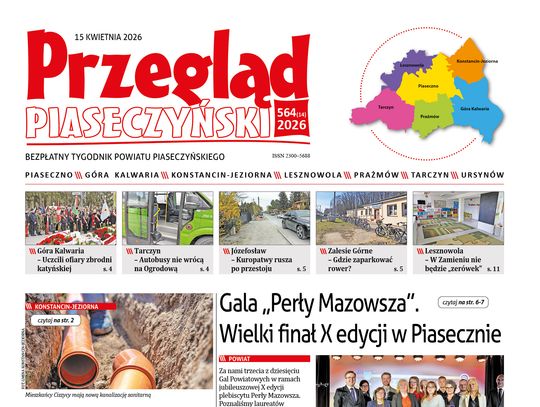 Przegląd Piaseczyński, wydanie 564 Przegląd Piaseczyński, wydanie 564