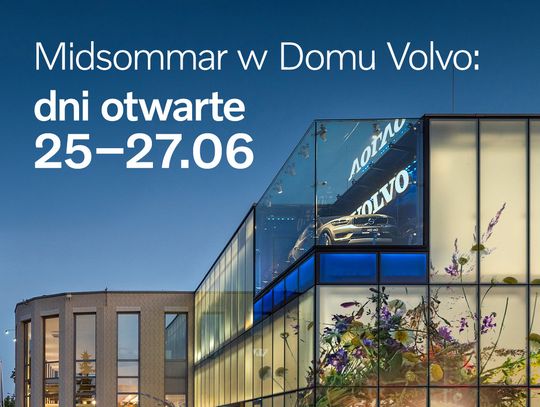 Zapraszamy na Dni Otwarte w Domu Volvo – Midsommar z premierą nowego Volvo XC60!