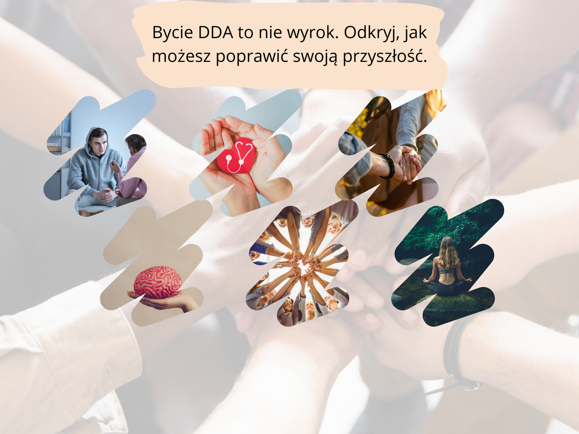 Być DDA, to nie jest wyrok. Jak ulepszyć swoją przyszłość?