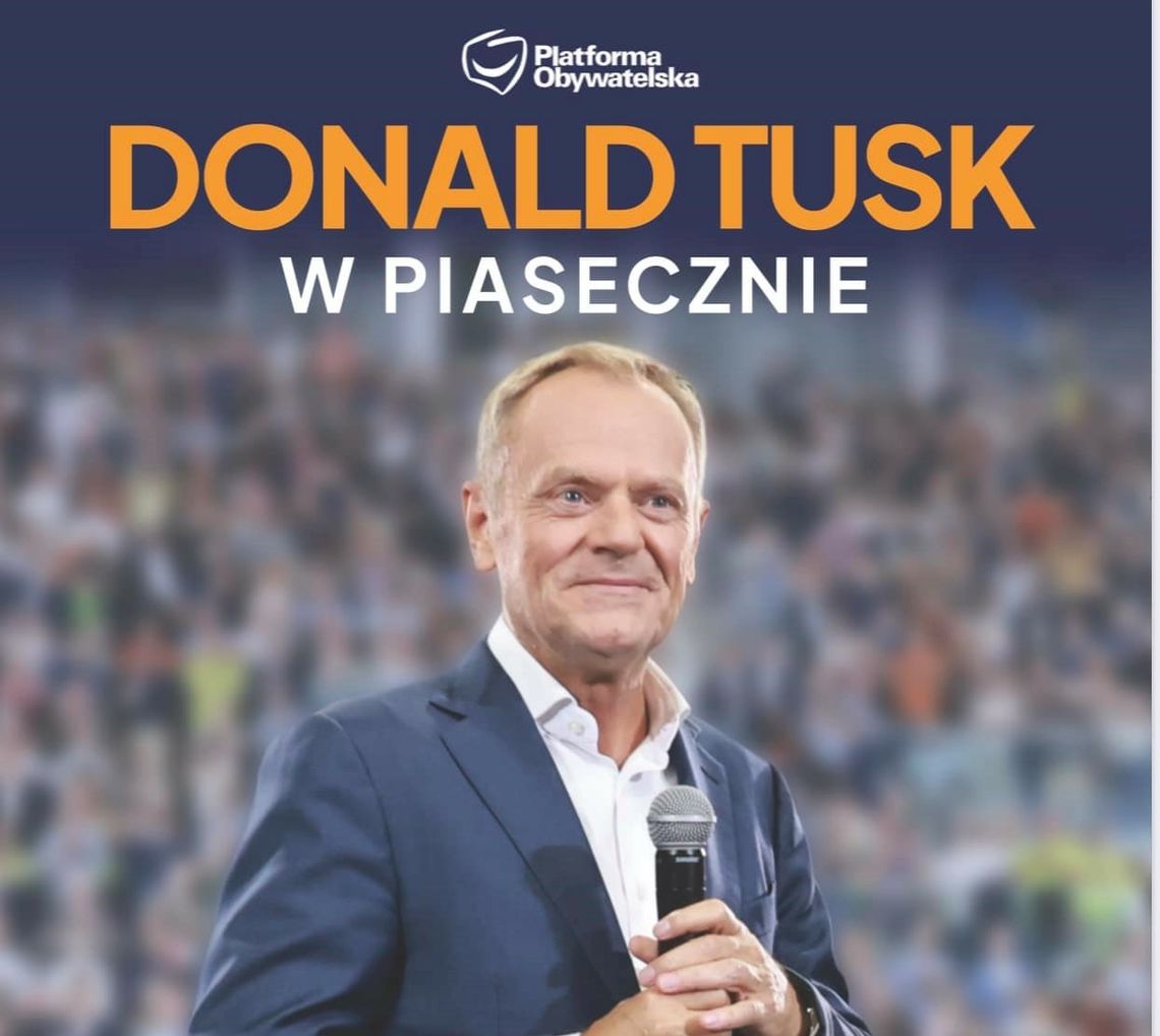 Donald Tusk spotka się z mieszkańcami Piaseczna i okolic