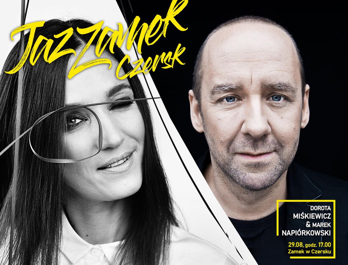 Dorota Miśkiewicz i Marek Napiórkowski - jazzowa uczta na Zamku w Czersku