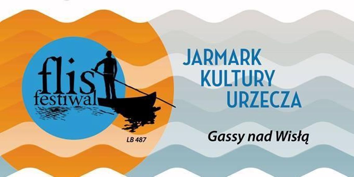 Flis Festiwal czyli Jarmark Kultury Urzecza