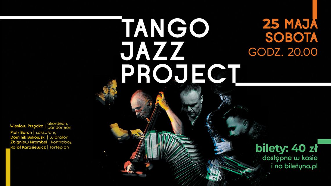 Góra Kalwaria. Tango Jazz Project | Koncert