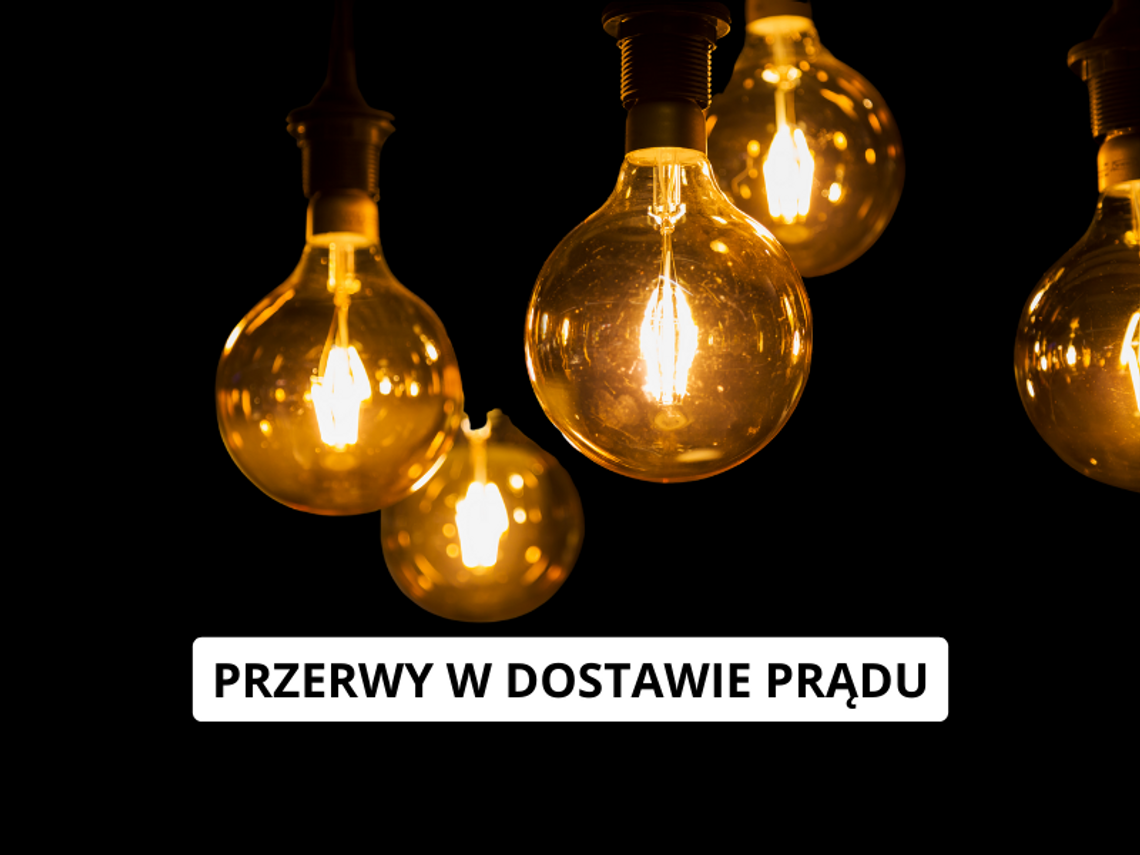 Planowane przerwy w dostawie energii elektrycznej w powiecie piaseczyńskim