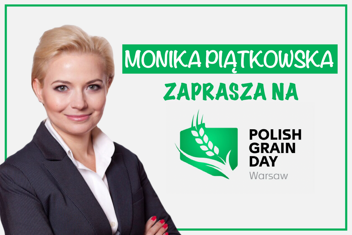 Polish Grain Day już 2 czerwca w Warszawie – wywiad z Prezes Izby Zbożowo-Paszowej Moniką Piątkowską