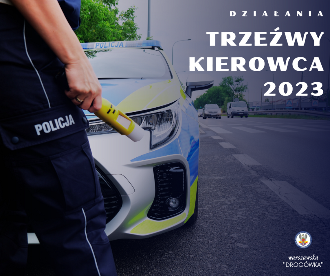 Trwa akcja "Trzeźwy kierowca 2023"