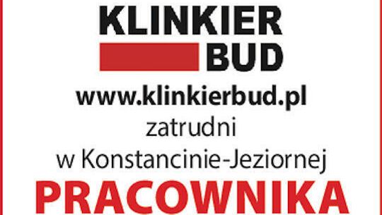 Klinkier-Bud zatrudni w Konstancinie-Jeziornie