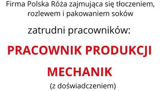 Zatrudnimy: pracownika produkcji, mechanika i operatora maszyn