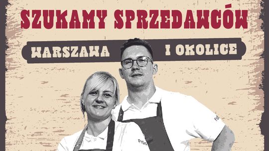 Szukamy Sprzedawców Warszawa i okolice