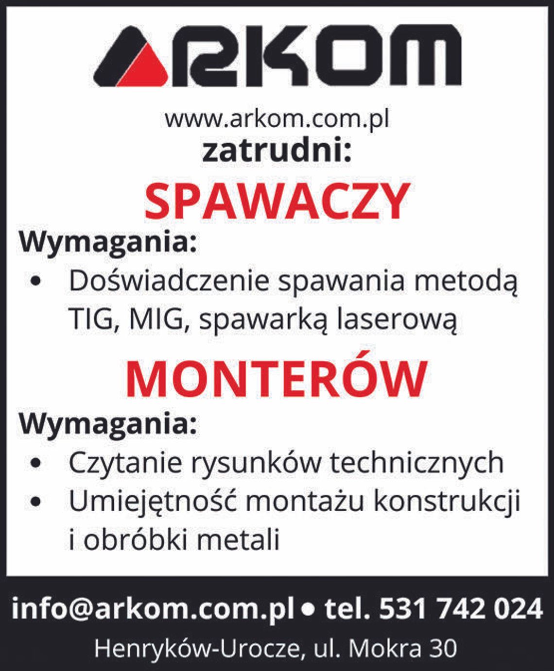 ARKOM zatrudni Spawaczy i Monterów ARKOM zatrudni Spawaczy i Monterów