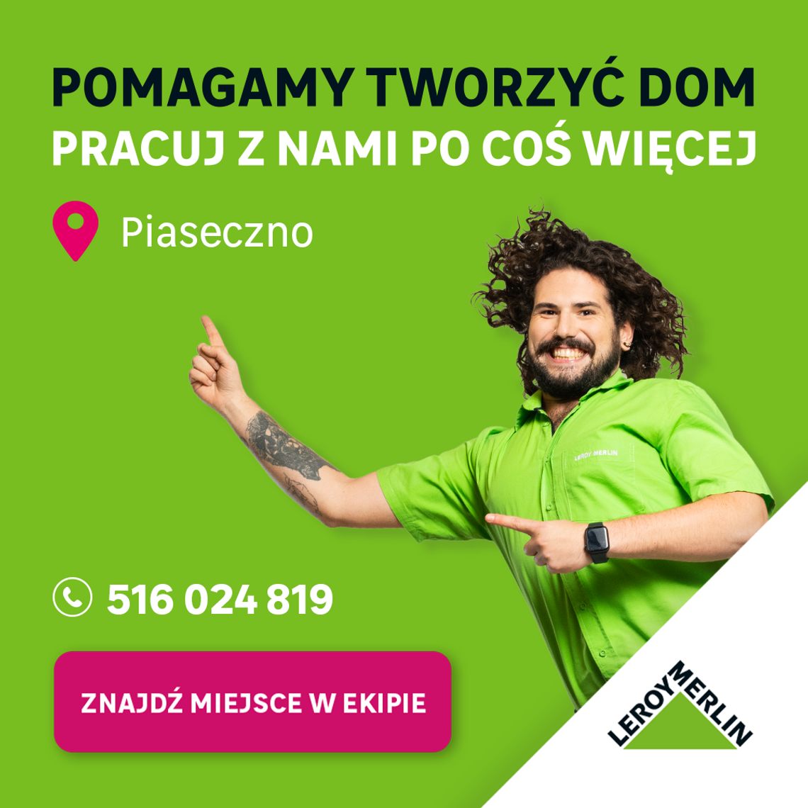 ZNAJDŹ MIEJSCE W EKIPIE LEROY MERLIN
