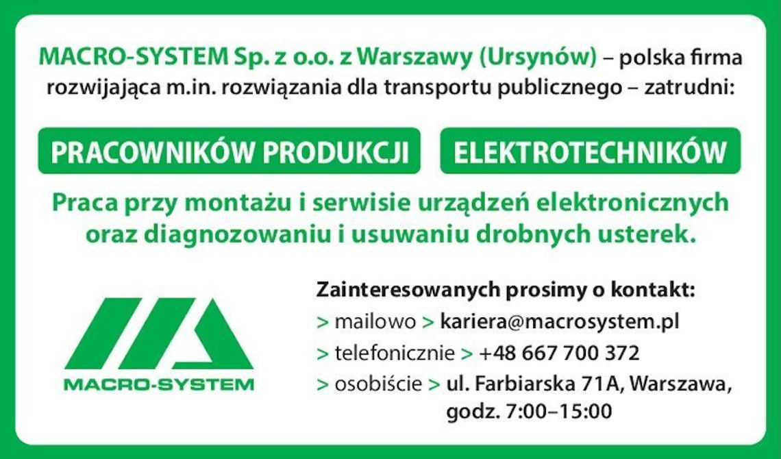 MACRO-SYSTEM Sp. z o.o. z Warszawy (Ursynów) - PRACOWNIKÓW PRODUKCJI ELEKTROTECHNIKÓW MACRO-SYSTEM Sp. z o.o. z Warszawy (Ursynów) - PRACOWNIKÓW PRODUKCJI ELEKTROTECHNIKÓW