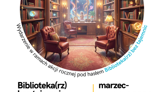 Plakat akcji rocznej „Biblioteka(rz) bez tajemnic”