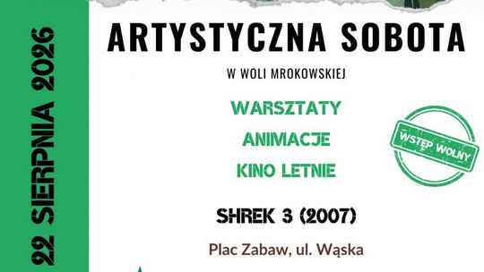 Artystyczna sobota w Woli Mrokowskiej: rodzinne animacje, warsztaty i kino plenerowe ze „Shrekiem 3”