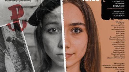 GÓRA KALWARIA | „Nie-zapomniani” | PREMIERA musicalu inspirowanego lokalną historią GÓRA KALWARIA | „Nie-zapomniani” | PREMIERA musicalu inspirowanego lokalną historią