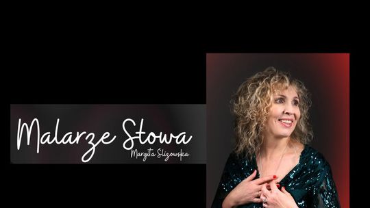 #GRALESIE. MALARZE SŁOWA. MARGITA ŚLIZOWSKA Z ZESPOŁEM