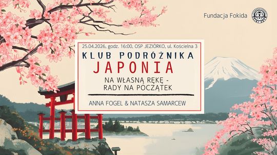 Klub Podróżnika - Japonia na własną rękę - rady na początek