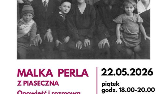 Malka Perla z Piaseczna. Opowieść i rozmowa