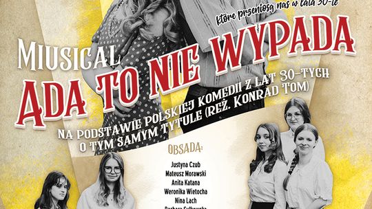 Musical „Ada to nie wypada” - premiera Musical „Ada to nie wypada” - premiera