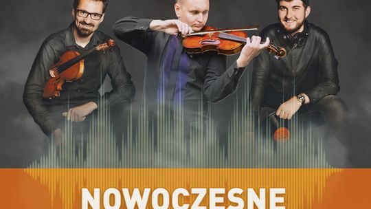 Nowoczesne oblicza muzyki: skrzypce i elektronika Plakat koncertu Nowoczesne Oblicza Muzyki