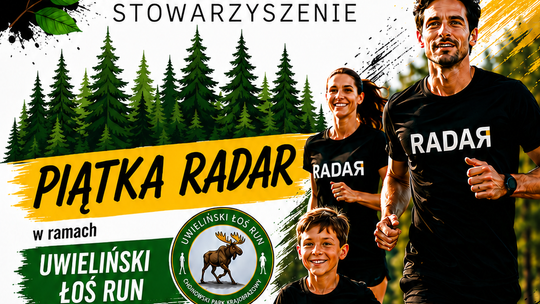 Piątka RADAR już we wrześniu w Uwielinach