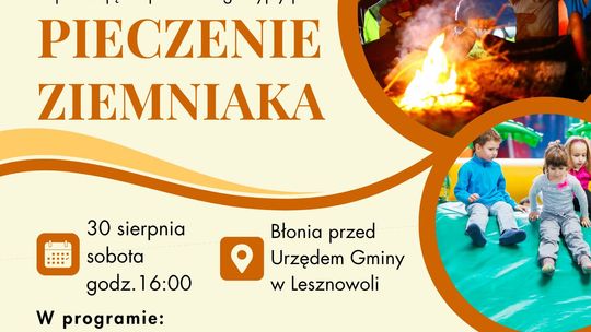 PIECZENIE ZIEMNIAKA - Piknik integracyjny i potańcówka w Lesznowoli PIECZENIE ZIEMNIAKA - Piknik integracyjny i potańcówka w Lesznowoli