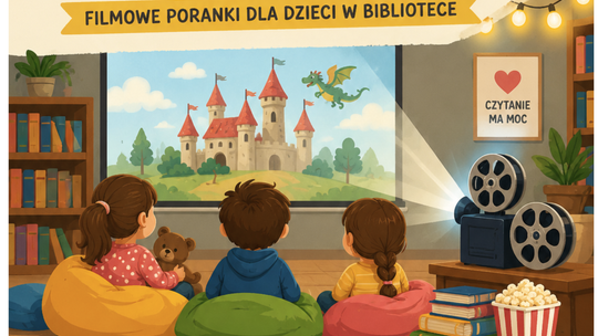 Seans filmowy dla dzieci z cyklu ,,Spotkanie z bajką''