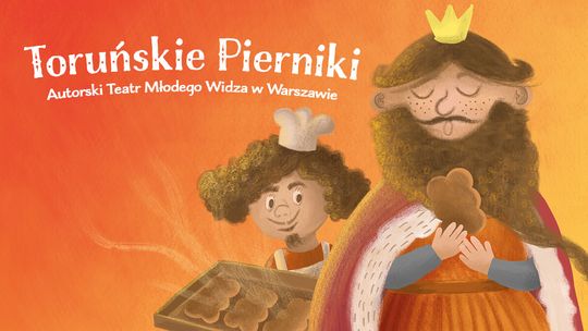 Spektakl dla dzieci "Toruńskie pierniki" w wykonaniu Autorskiego Teatru Młodego Widza w Warszawie.