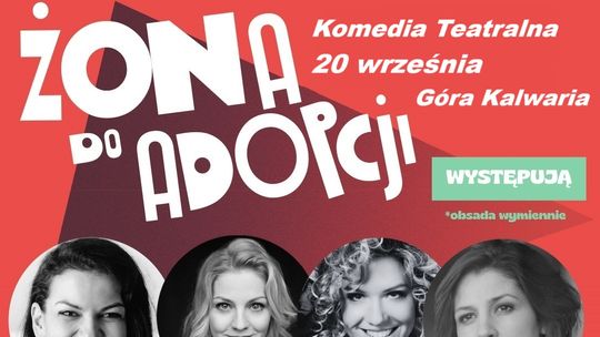 Spektakl komediowy - Żona do adopcji Spektakl komediowy - Żona do adopcji