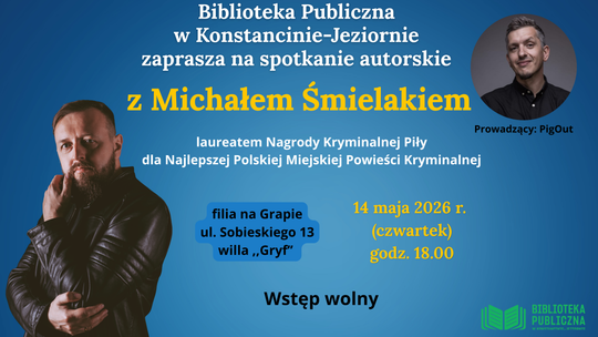 Spotkanie autorskie z Michałem Śmielakiem w Bibliotece Publicznej w Konstancinie-Jeziornie