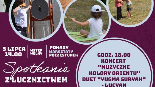 Spotkanie z Łucznictwem i Koncert – Muzyczne Kolory Orientu