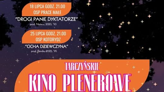 TARCZYŃSKIE KINO PLENEROWE - film "Drogi panie dyktatorze"