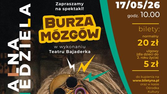 Teatralna niedziela I BURZA MÓZGÓW I Teatr Bajaderka