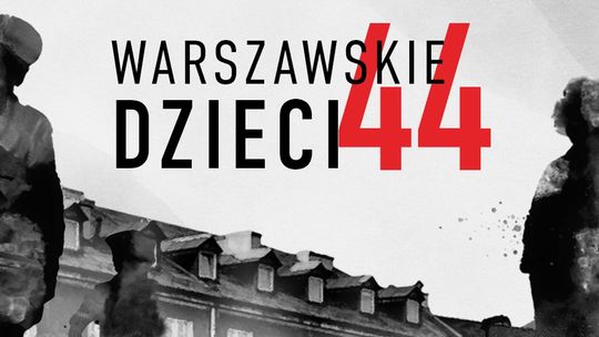 „Warszawskie dzieci ’44” - film oraz spotkanie z reżyserką Jolantą Kessler-Chojecką „Warszawskie dzieci ’44” - film oraz spotkanie z reżyserką Jolantą Kessler-Chojecką