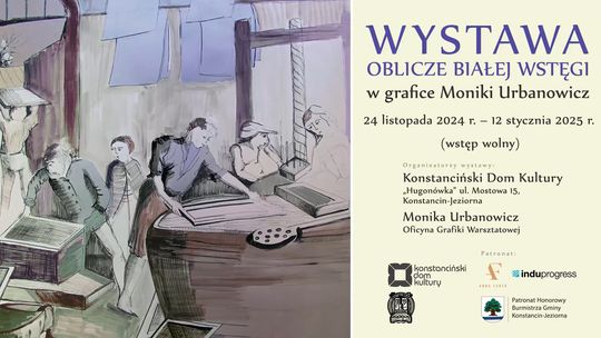 Wystawa „Oblicze białej wstęgi” – Grafika Moniki Urbanowicz