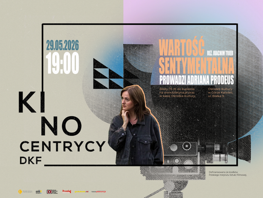 🎥 DKF Kinocentrycy Góra Kalwaria zaprasza na film „Wartość sentymentalna” | reż., Joachim Trier 🎥 DKF Kinocentrycy Góra Kalwaria zaprasza na film „Wartość sentymentalna” | reż., Joachim Trier
