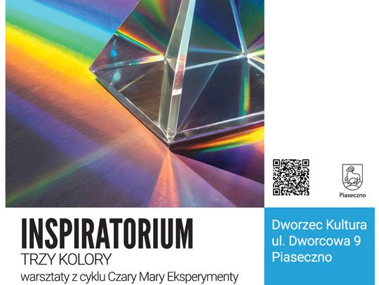 INSPIRATORIUM. TRZY KOLORY warsztaty z cyklu Czary Mary Eksperymenty INSPIRATORIUM. TRZY KOLORY warsztaty z cyklu Czary Mary Eksperymenty