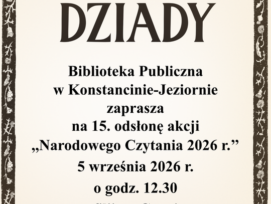 Narodowe Czytanie 2026 - ,,Dziady'' Adama Mickiewicza