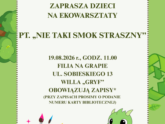 ,,Nie taki smok straszny'' - ekowarsztaty dla dzieci