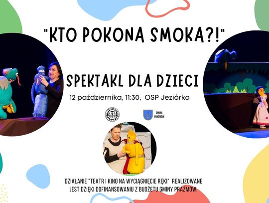 Spektakl dla dzieci - Kto pokona Smoka?