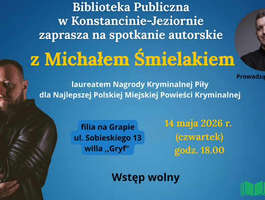 Spotkanie autorskie z Michałem Śmielakiem w Bibliotece Publicznej w Konstancinie-Jeziornie Spotkanie autorskie z Michałem Śmielakiem w Bibliotece Publicznej w Konstancinie-Jeziornie