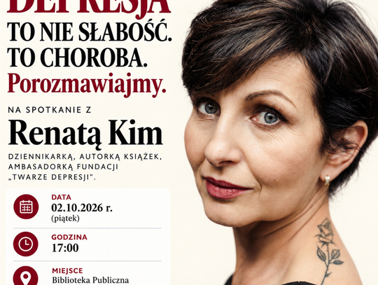 Spotkanie z Renatą Kim - ,,Depresja to nie słabość. To choroba. Porozmawiajmy''