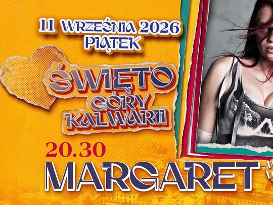 Święto Góry Kalwarii 2026: Margaret, jarmark i rodzinne atrakcje na mocny start święta