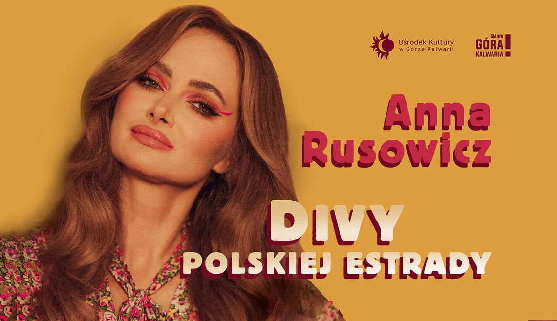 Anna Rusowicz | koncert „Divy Polskiej Estrady”